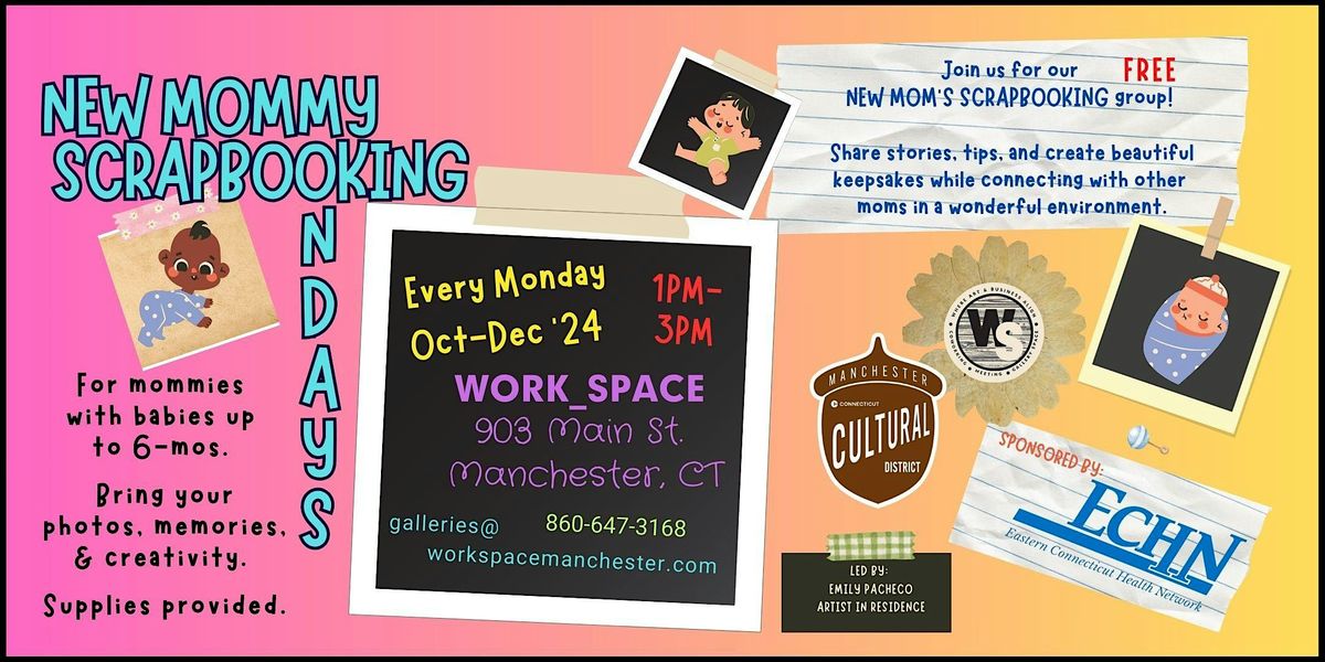 NEW MOMMY SCRAPBOOKING MONDAYS