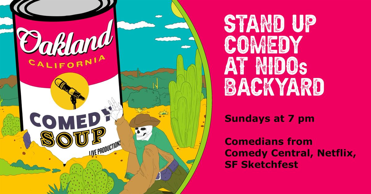 Stand-Up Comedy at Nido's Backyard In Jack London Sq.