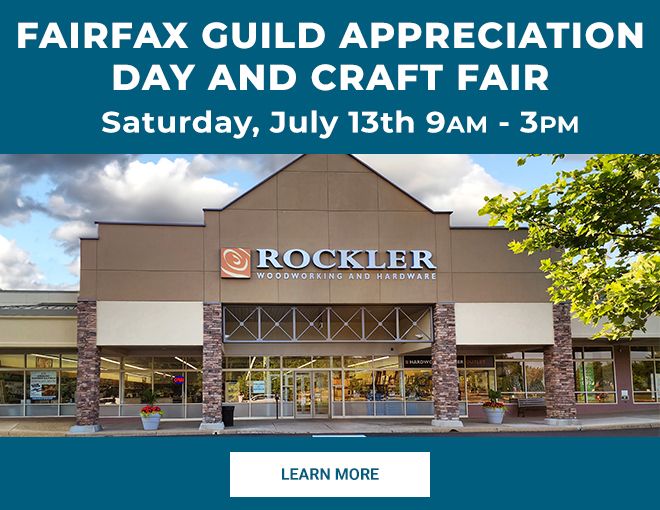 Guild Appreciation Day and Craft Fair at Rockler Fairfax 