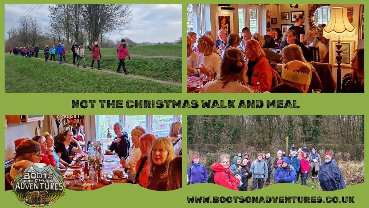 Not The Christmas Walk and Meal **FULL**