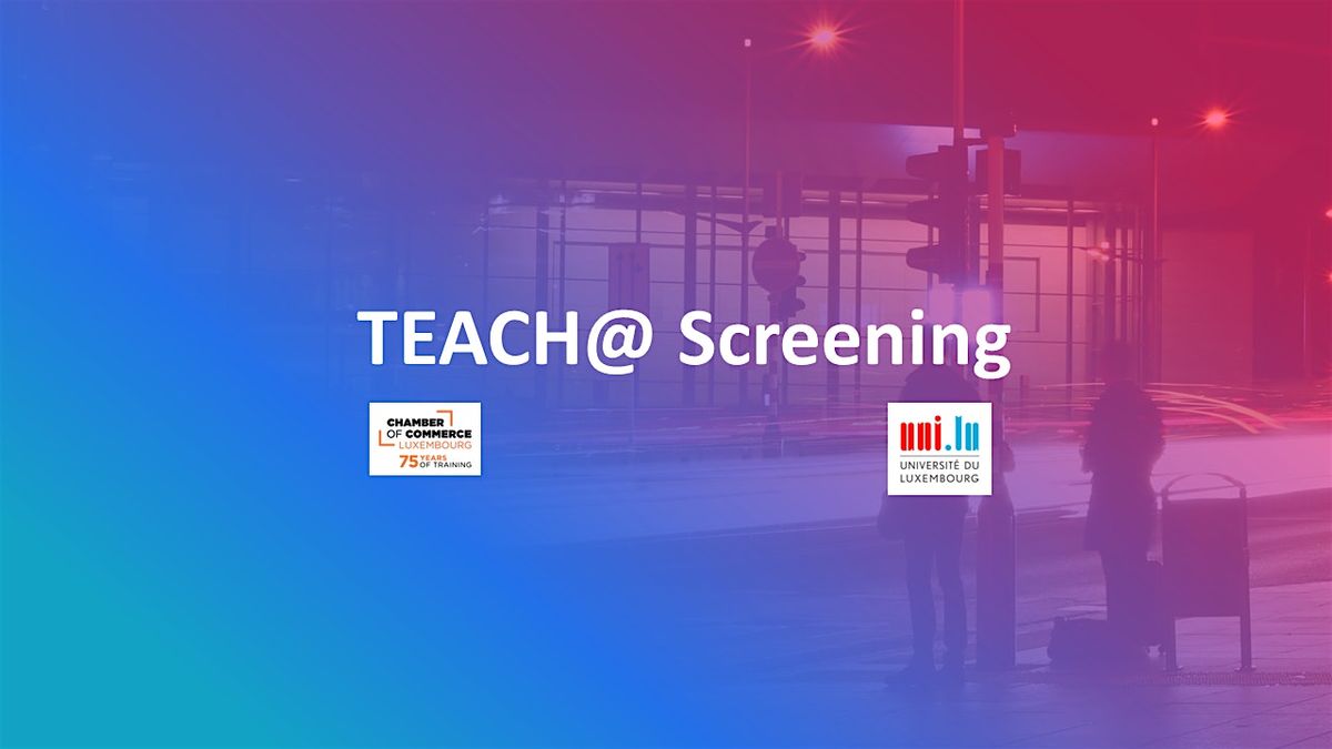 TEACH@ Screening