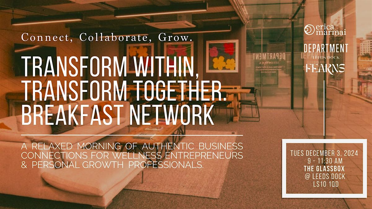 Transform Within, Transform Together. Breakfast Network.