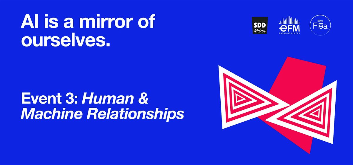 AI is a mirror of ourselves. Human and Machines Relationships.