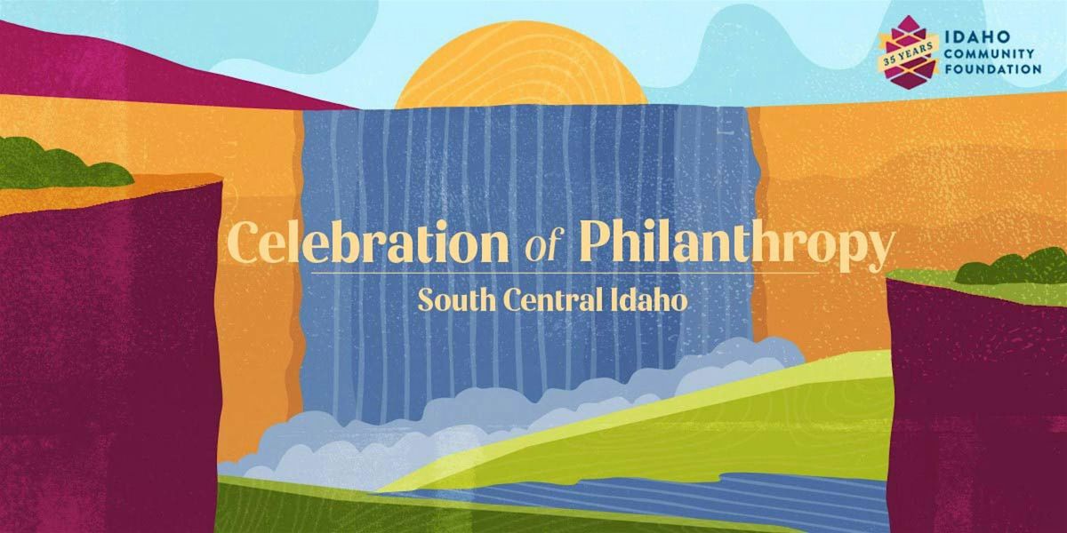 Celebration of Philanthropy-South Central Idaho