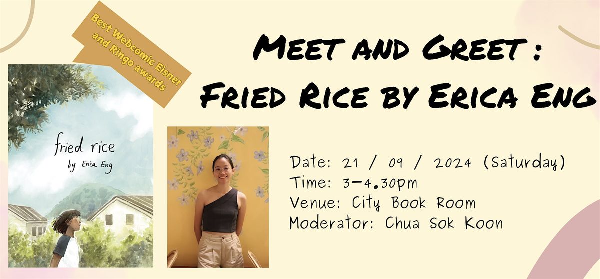 Meet and Greet : Fried Rice by Erica Eng