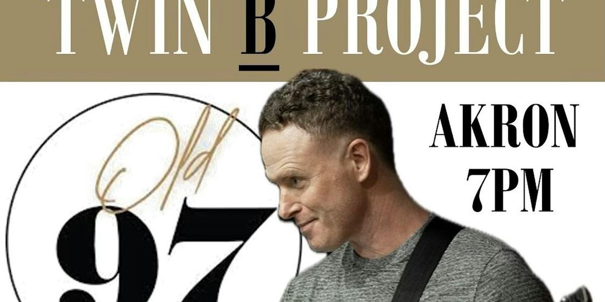 Live Music- Twin B Project at Old 97 (FREE EVENT)