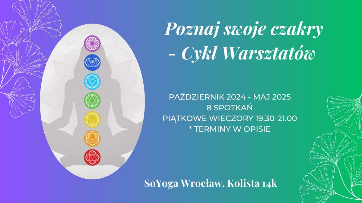 Poznaj swoje czakry - cykl warsztat\u00f3w z Ew\u0105 Giza.