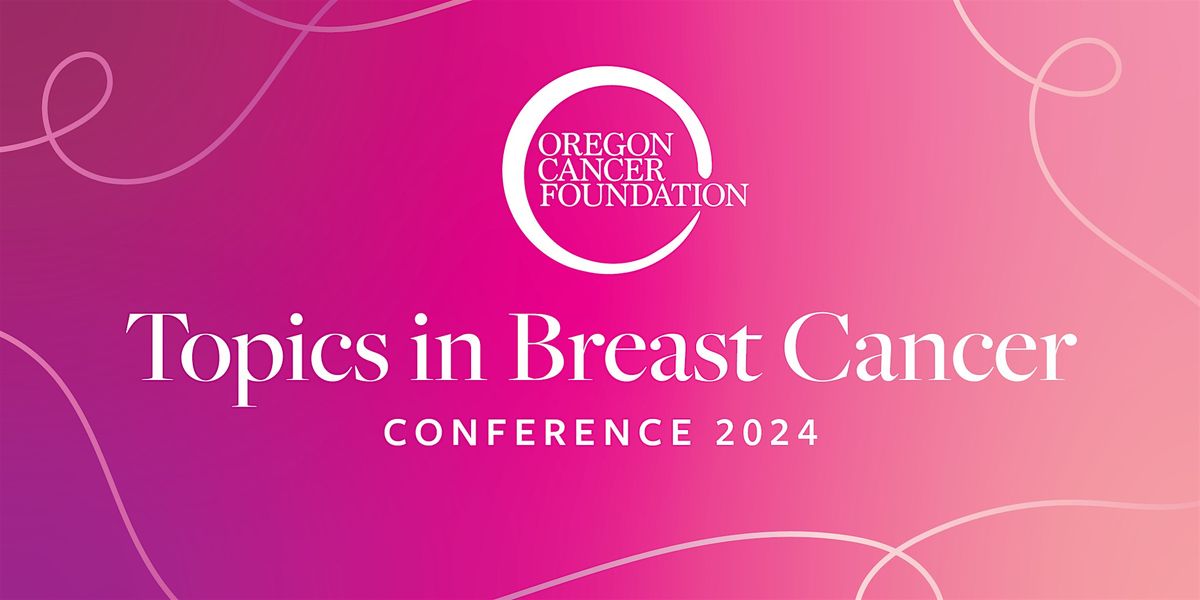 Topics in Breast Cancer Mini-Conference 2024