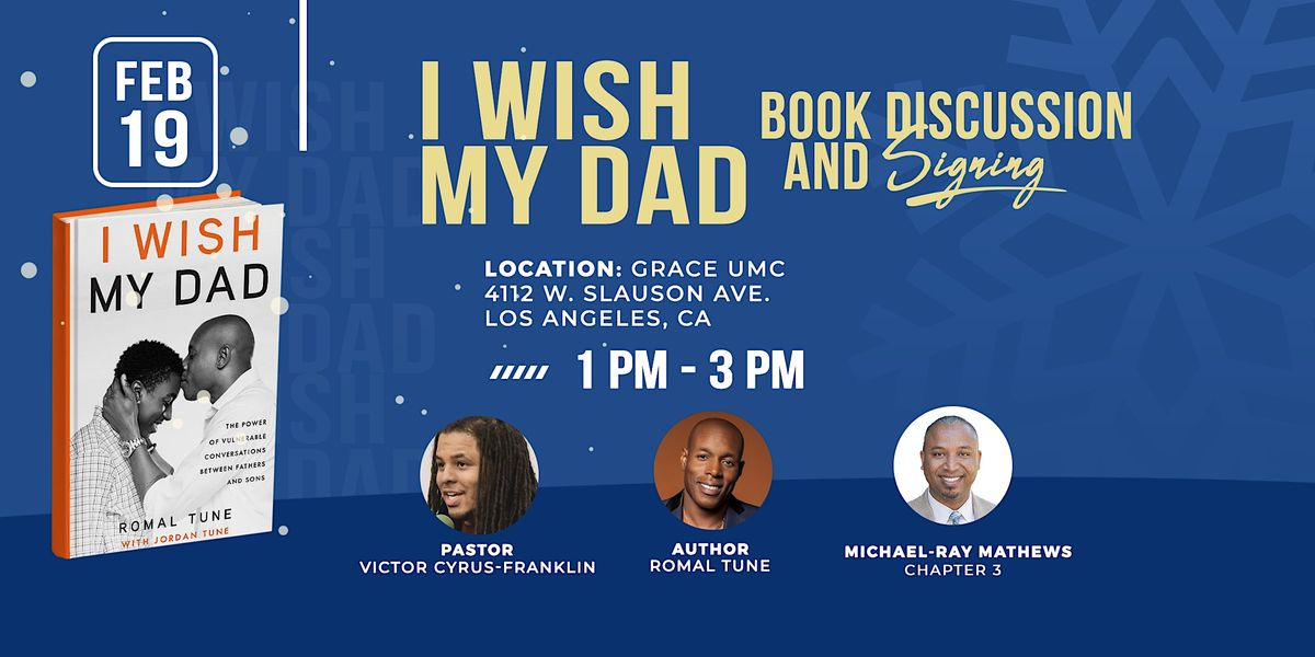 I Wish My Dad - Book Discussion and Signing @ Grace UMC, Los Angeles