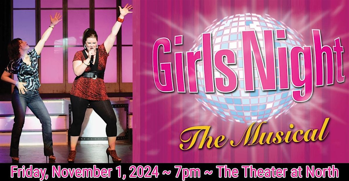 "Girls Night" The Musical