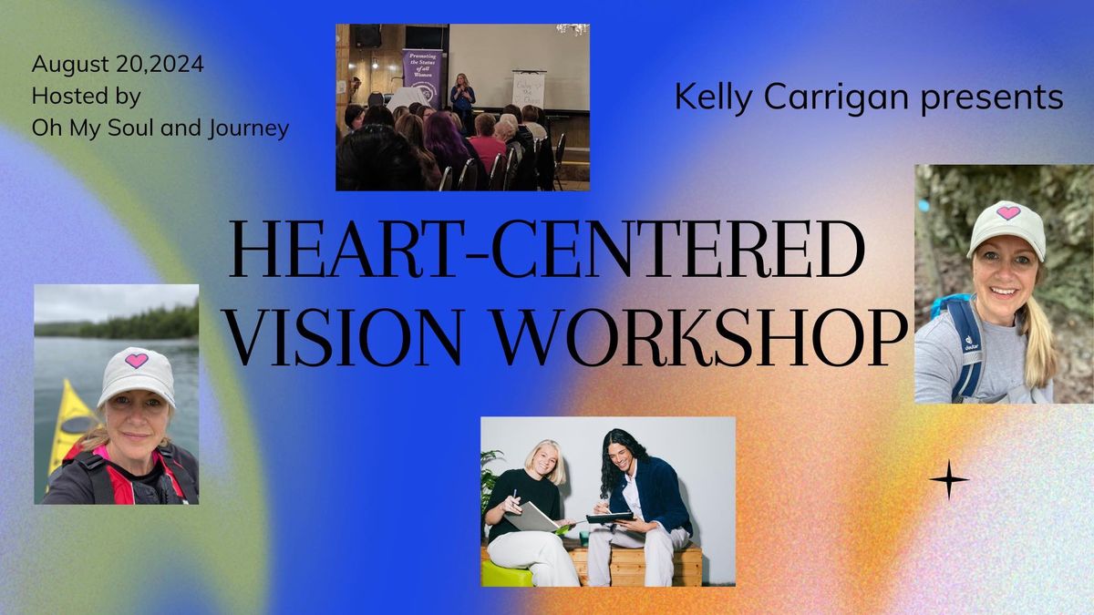 Heart-Centered Vision for Your Life