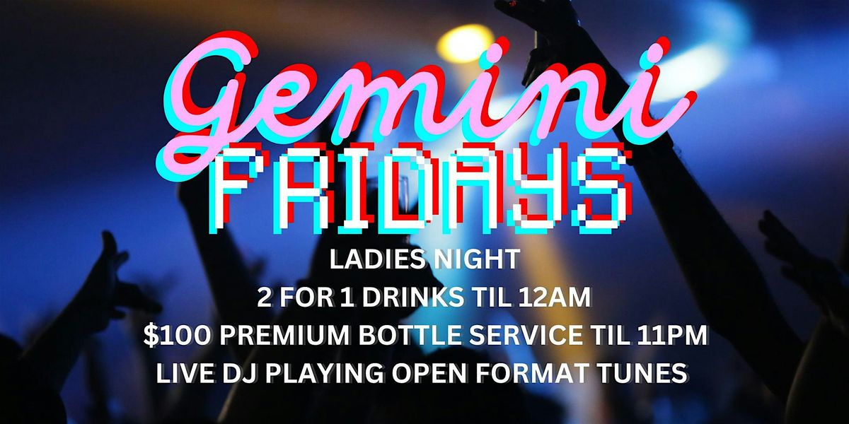 Gemini Fridays