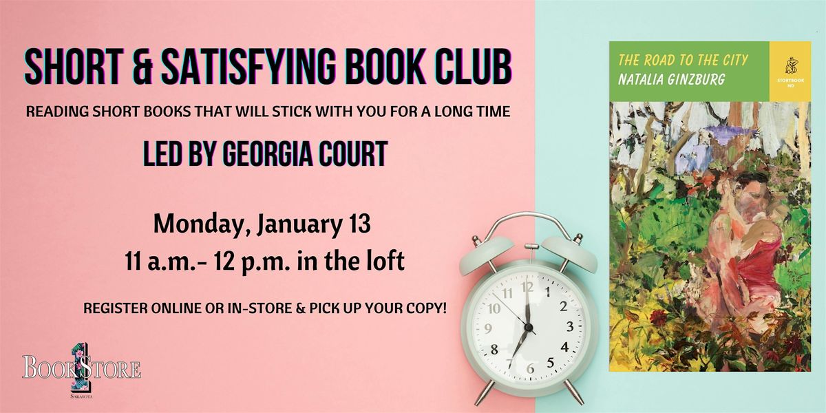 Short and Satisfying Book Club  "The Road to the City" by Natalia Ginzburg