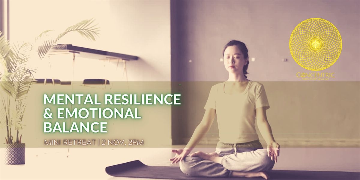 Mental Resilience & Emotional Balance Retreat