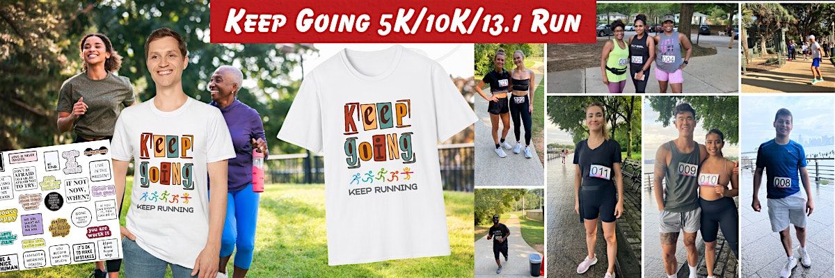 Keep Going 5K\/10K\/13.1 Run PHILADELPHIA