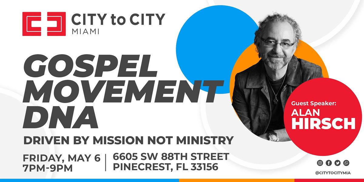 Gospel Movement DNA: Driven By Mission Not Ministry