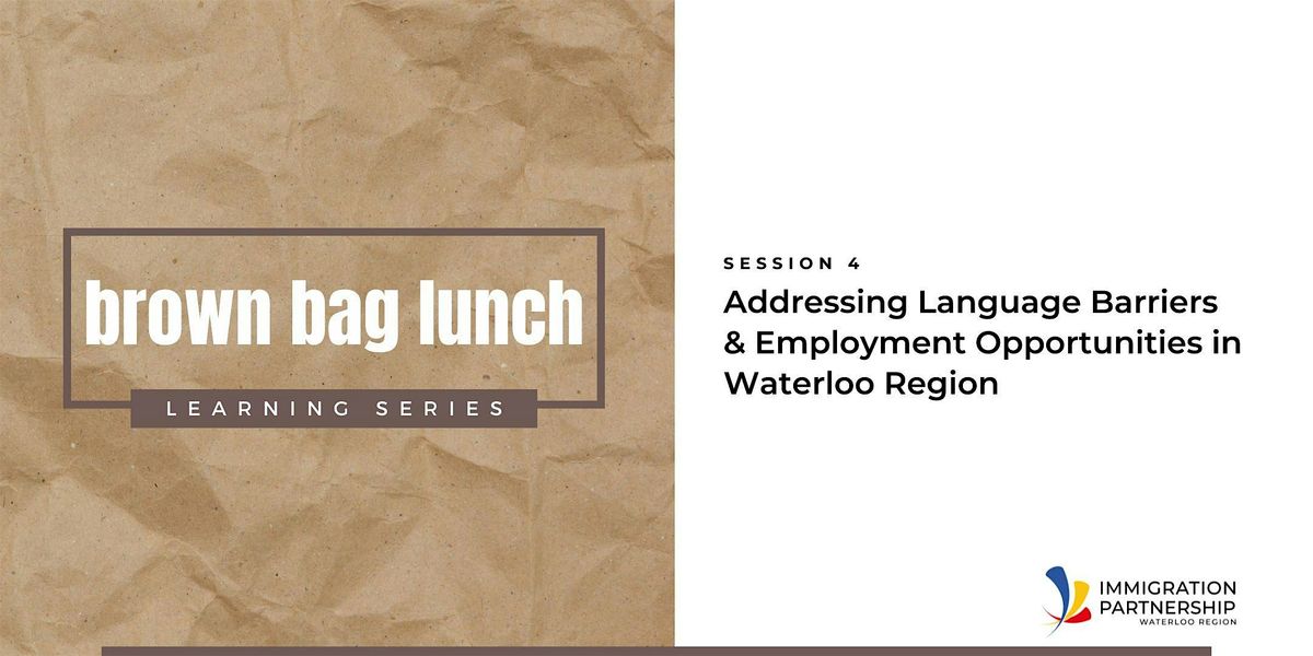 Addressing Language Barriers & Employment Opportunities In Waterloo Region