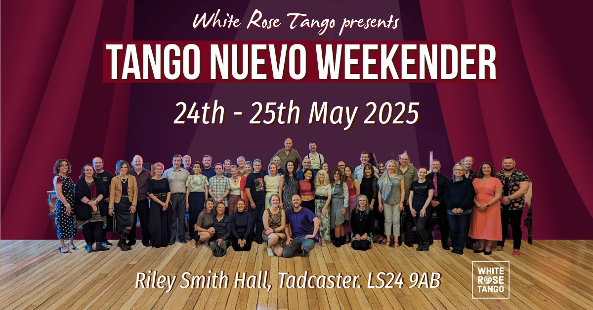 White Rose Tango Nuevo Weekender - May 2025