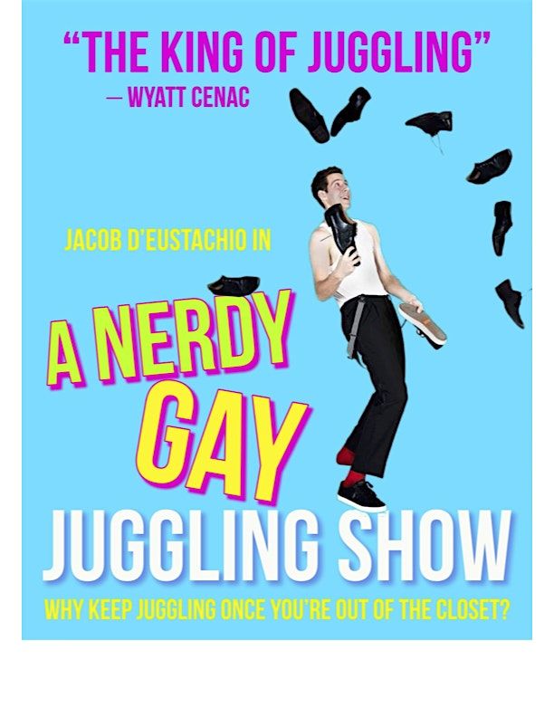 A Nerdy Gay Juggling Show