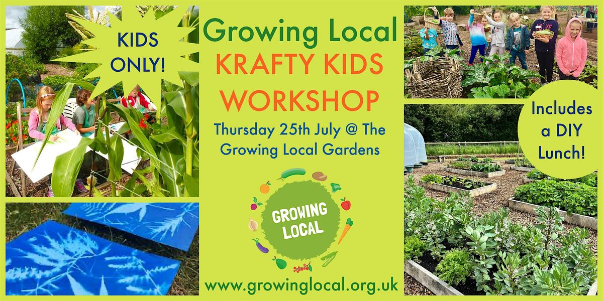 Growing Local KRAFTY KIDS (Kids-Only) Workshop