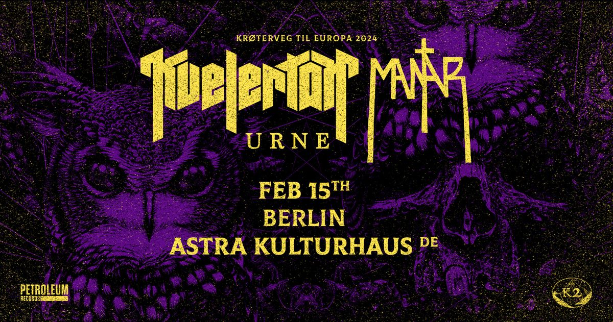 KVELERTAK & MANTAR \u2013 Berlin, Astra