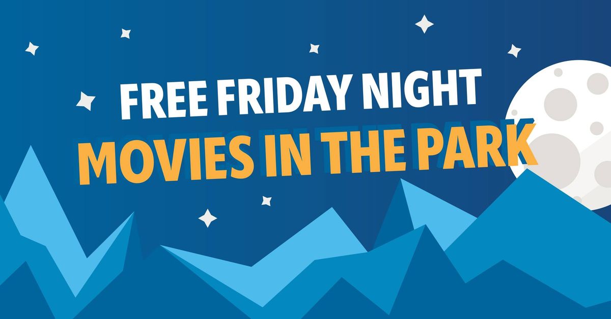 Friday Night Movies in the Park