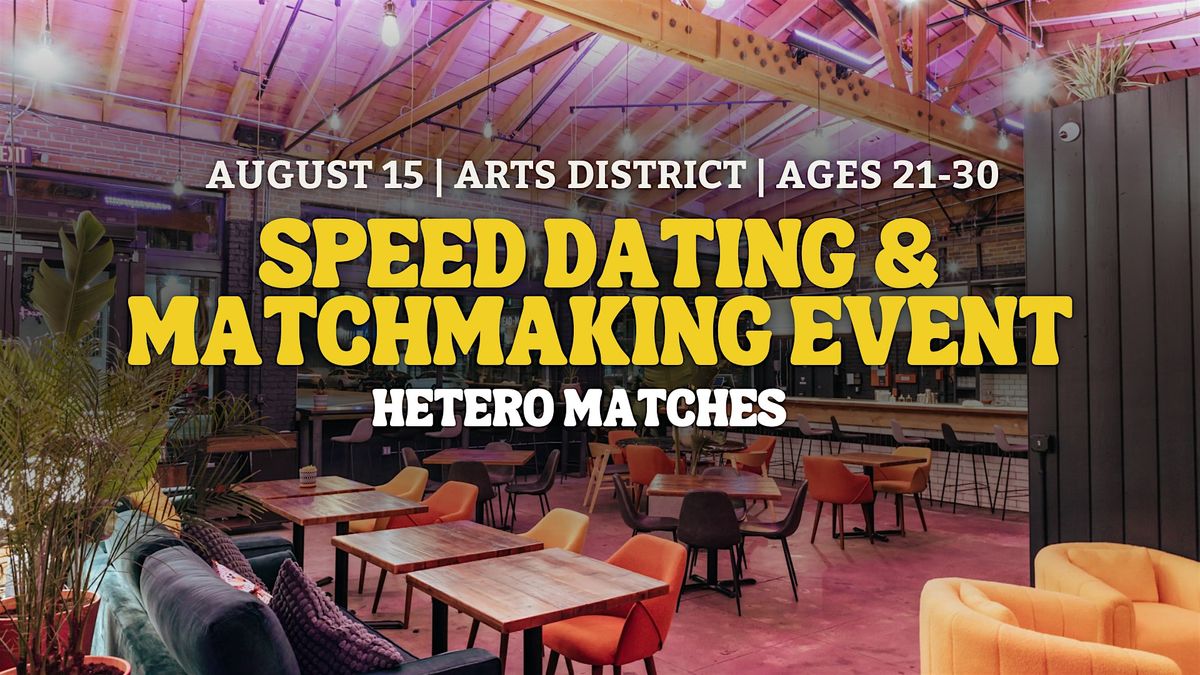 Speed Dating | Arts District | Ages 21-30