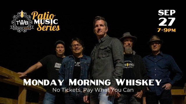 Patio Music Series featuring Monday Morning Whiskey