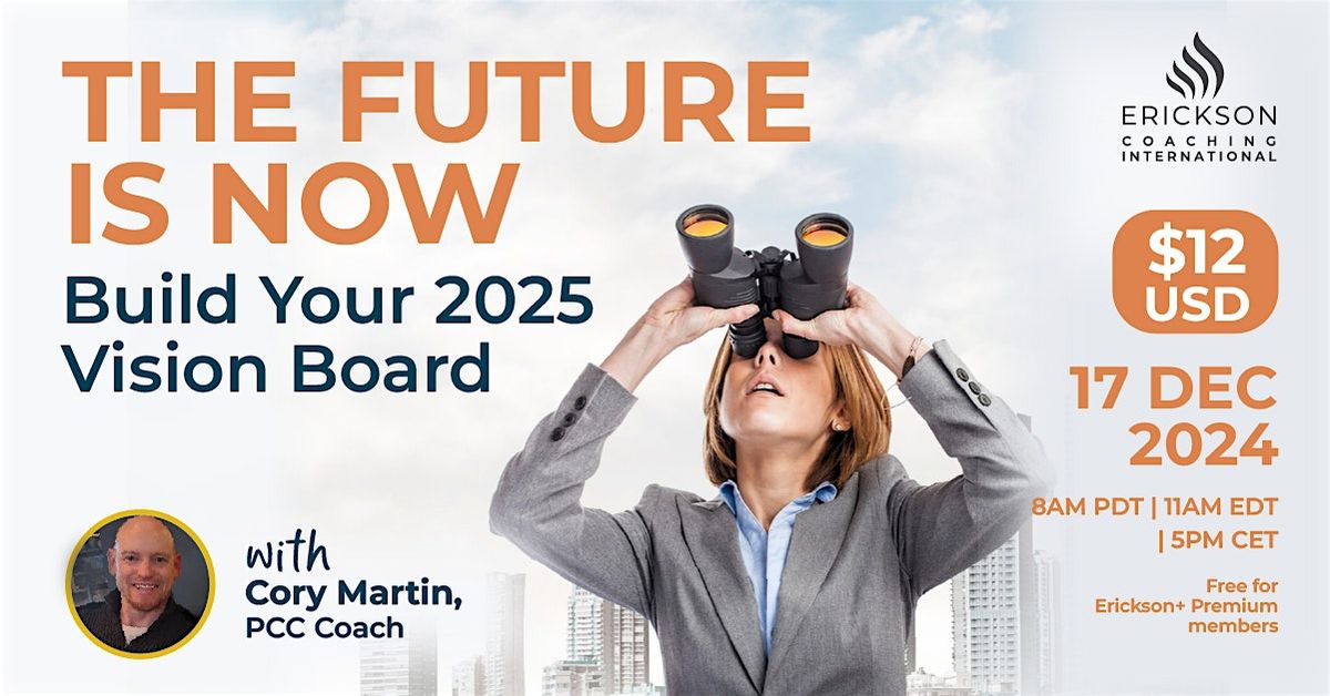 The Future is Now: Build Your 2025 Vision Board