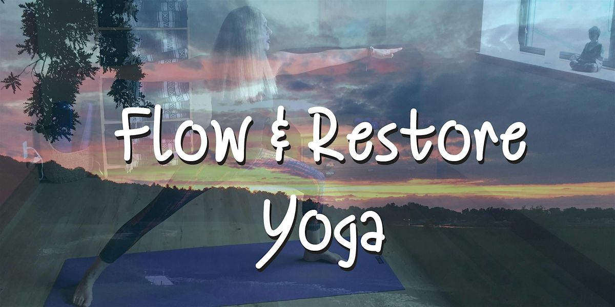 Flow and Restore, Wednesday, 5:30 pm