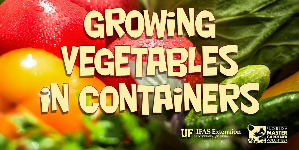 Growing Vegetables in Containers