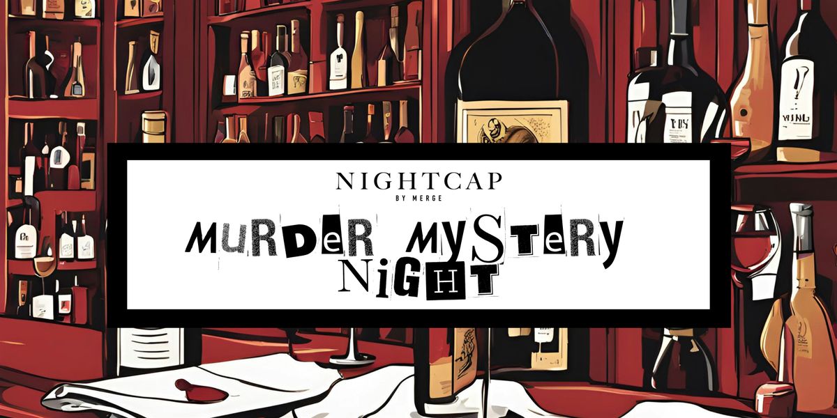 M**der Mystery Night - July 10th