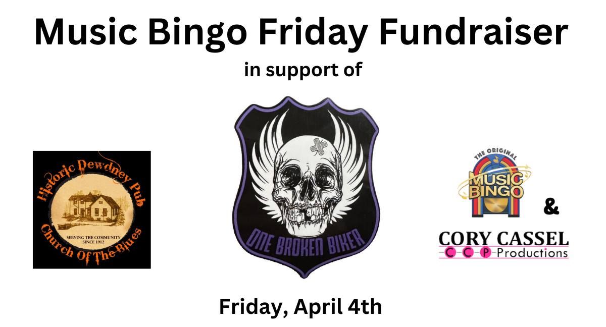 Music Bingo Friday Fundraiser in support of One Broken Biker