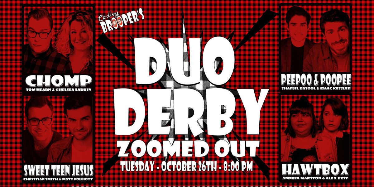 Duo Derby: Zoomed Out