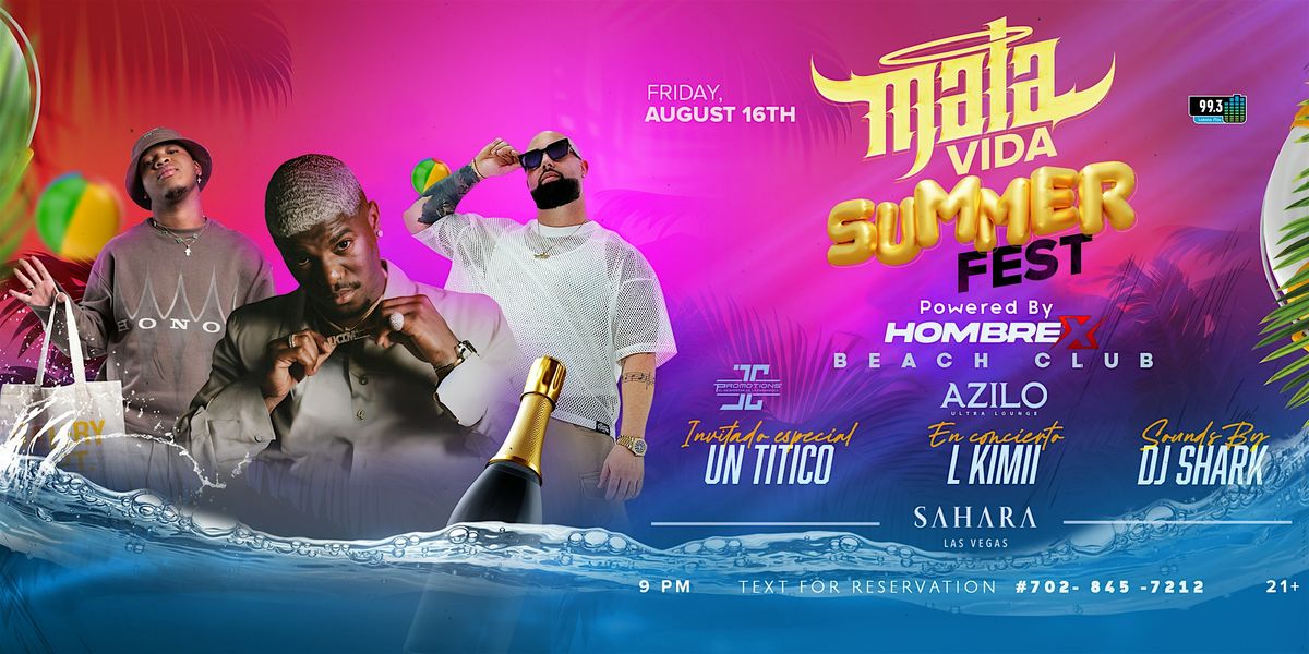 MALA VIDA SUMMER FEST FEATURING L KIMII & UN TITICO