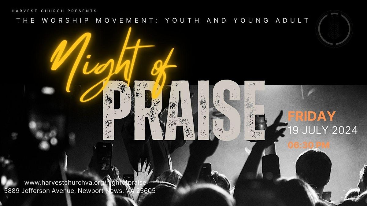 The Worship Movement: Youth and Young Adult Night of Praise