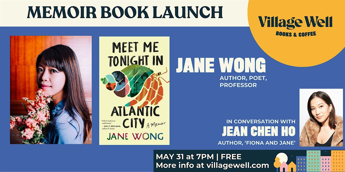 Memoir Book Launch with Jane Wong and Jean Chen Ho