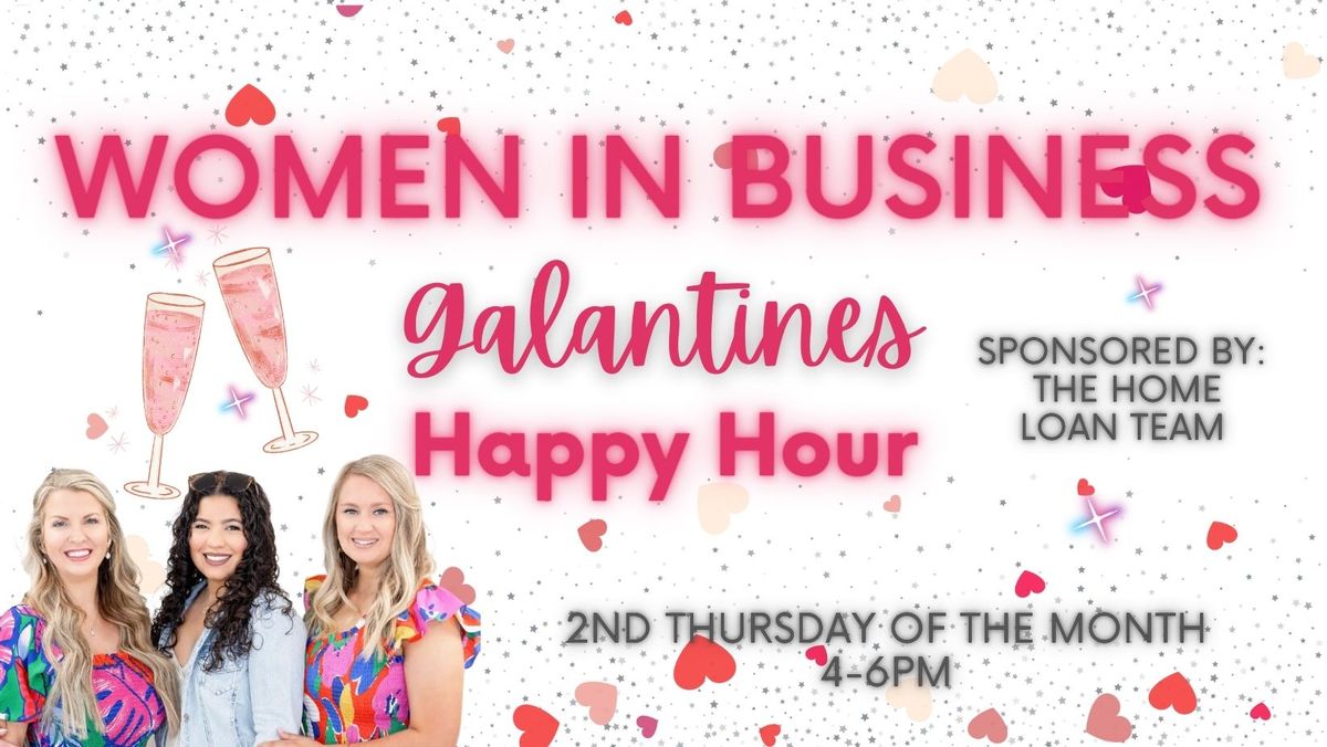 Women in Business: GALANTINES Happy Hour