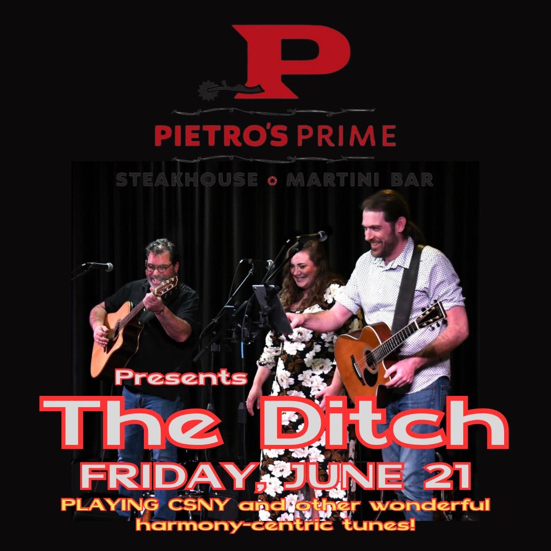 The Ditch at Pietro\u2019s Prime!!
