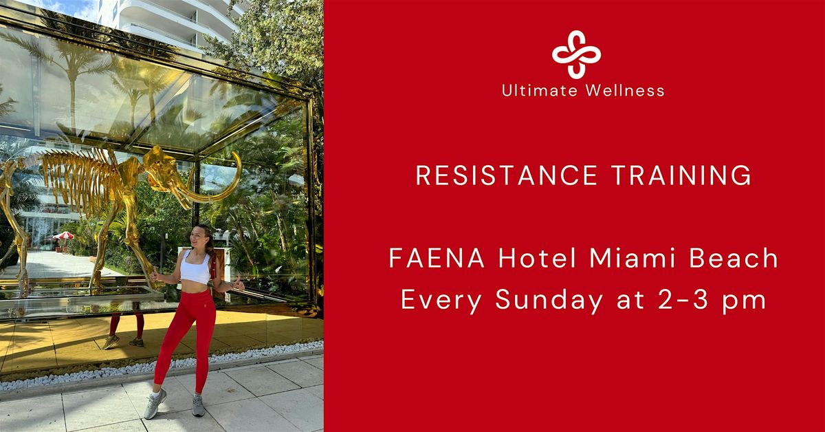 Resistance Training at Faena's Gym