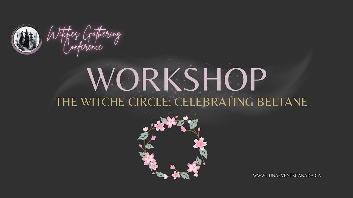THE WITCHES CIRCLE: CELEBRATING BELTANE
