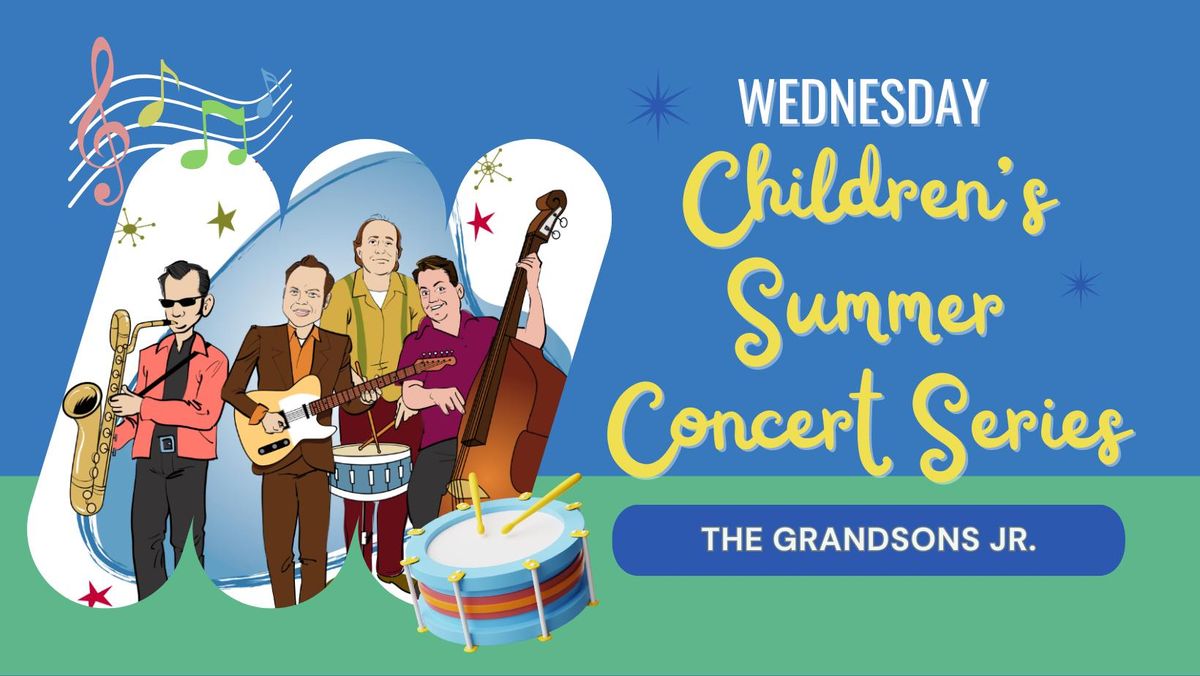 The Grandsons, Jr. - Children's Summer Concert Series