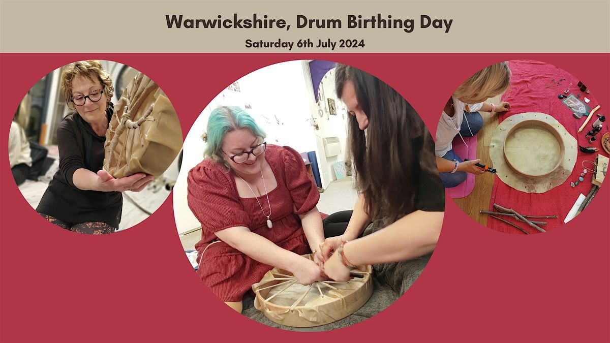 Drum birthing day - Nr Nuneaton, Warwickshire