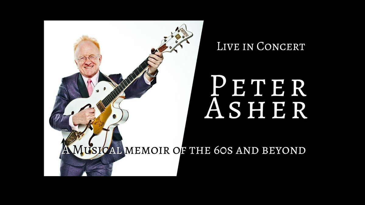 Peter Asher:A Musical Memoir w\/the hits of Peter & Gordon-March 8, 2025-3pm