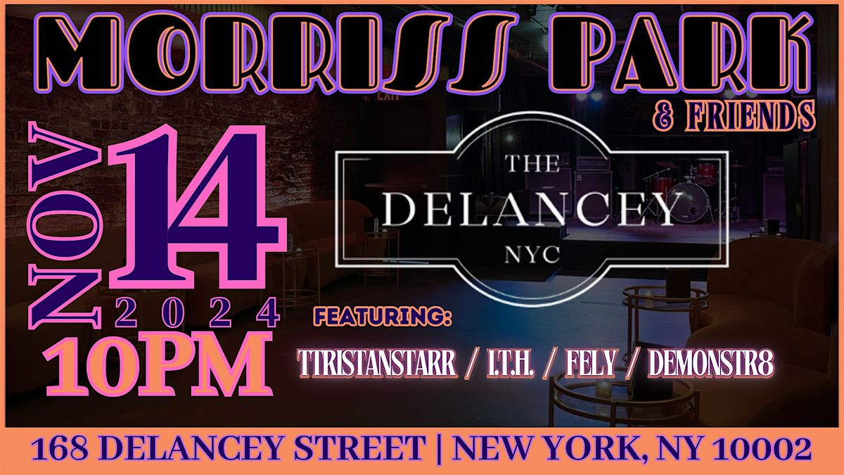 Morriss Park & Friends @ The Delancey