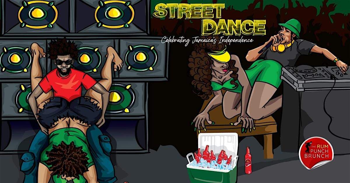 Rum Punch Brunch Street Dance! Celebrating Jamaica's Independence