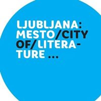 Ljubljana - Unescovo mesto literature