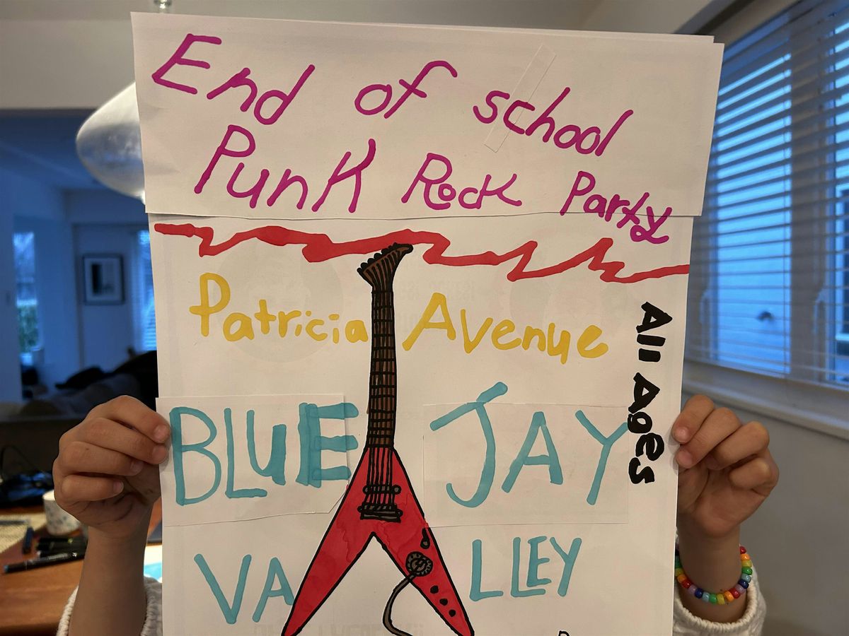 Patricia Avenue \/ Blue Jay Valley \/ Roosters end-of-school rock show!
