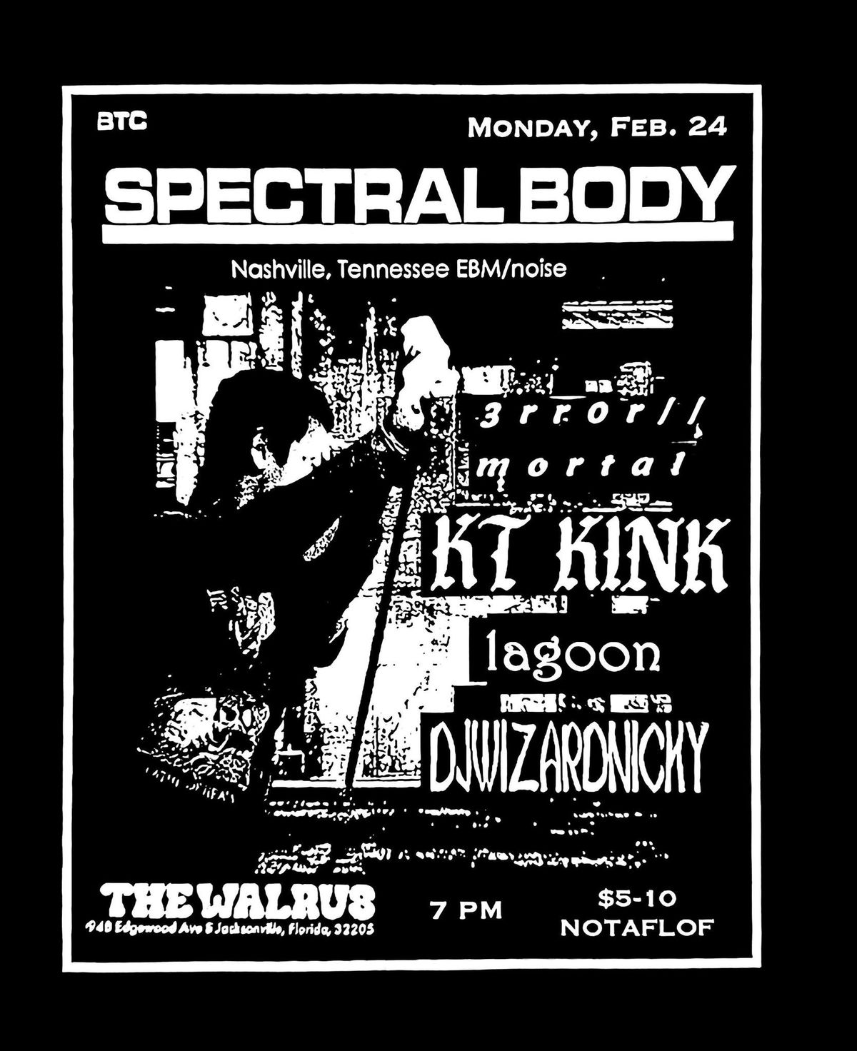 SPECTRAL BODY (TN), KT Kink, Error Mortal, Lagoon, Djwizardnicky