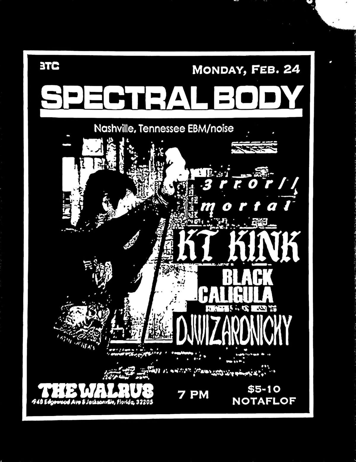 SPECTRAL BODY (TN), KT Kink, Error Mortal, Black Caligula, Djwizardnicky